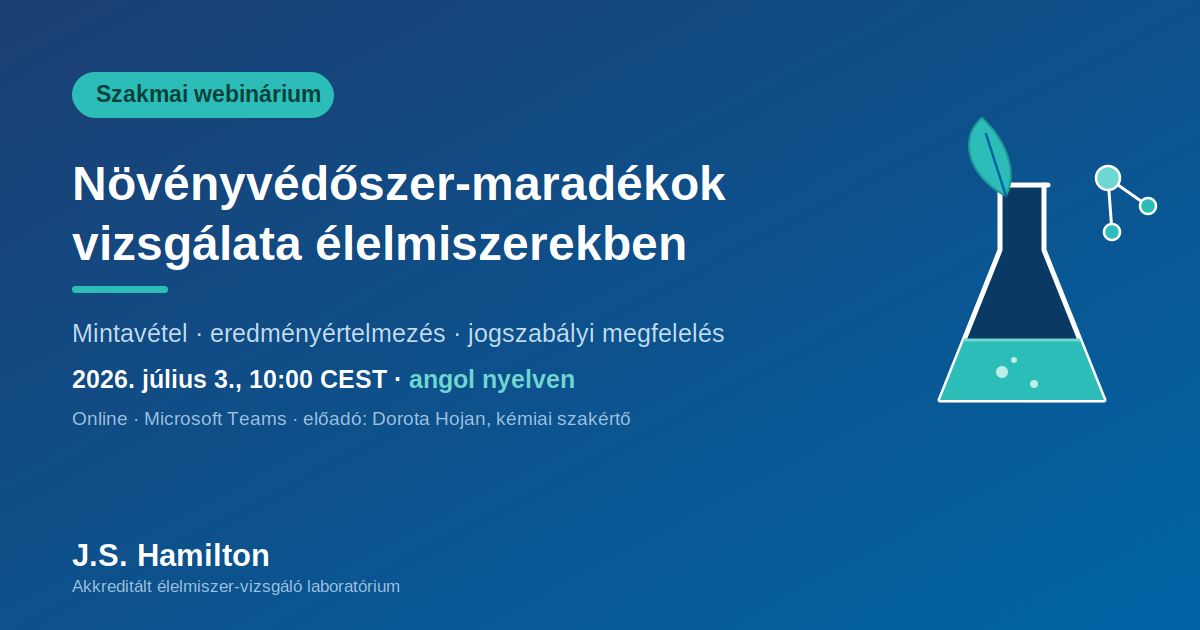 Webinárium: növényvédőszer-maradékok vizsgálata élelmiszerekben (angol nyelven)